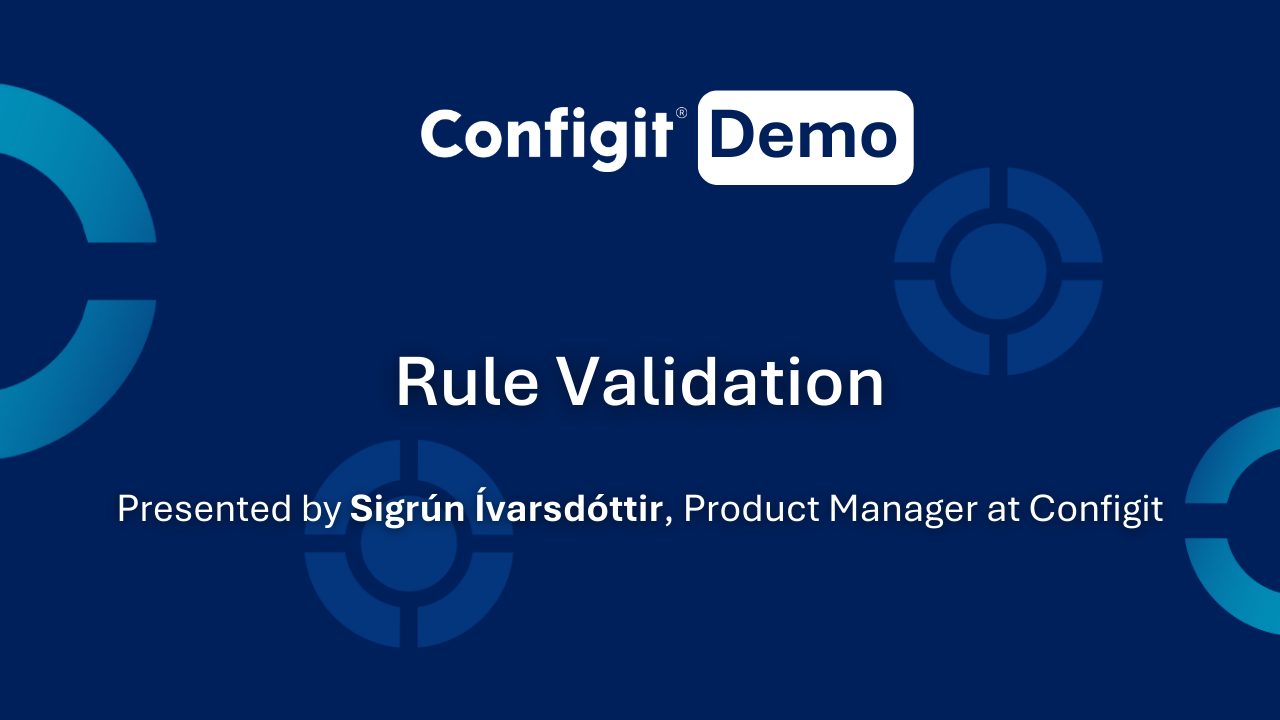 Configit demo thumbnail_Rule Validation_Sigrún Ívarsdóttir
